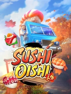 auto 4 bigwin เล่นง่ายถอนได้เงินจริง sushi-oishi